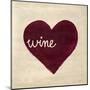 Wine in My Heart-Morgan Yamada-Mounted Art Print