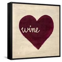 Wine in My Heart-Morgan Yamada-Framed Stretched Canvas