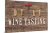 Wine Tasting Reclaimed Wood Sign-Anastasia Ricci-Mounted Art Print