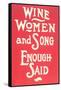 Wine, Women and Song-null-Framed Stretched Canvas