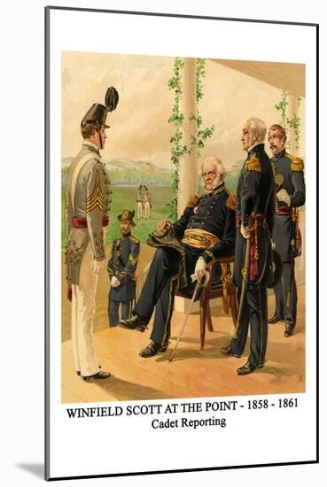 Winfield Scott at the Point - 1858 - 1861 - Cadet Reporting-Henry Alexander Ogden-Mounted Art Print
