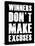 Winners Don't Make Excuses-null-Stretched Canvas