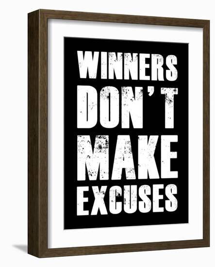 Winners Don't Make Excuses-null-Framed Art Print