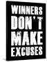 Winners Don't Make Excuses-null-Stretched Canvas