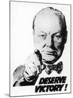 Winston Churchill Says We Deserve Victory!-null-Mounted Giclee Print