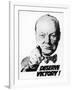 Winston Churchill Says We Deserve Victory!-null-Framed Giclee Print