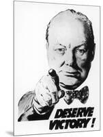 Winston Churchill Says We Deserve Victory!-null-Mounted Giclee Print