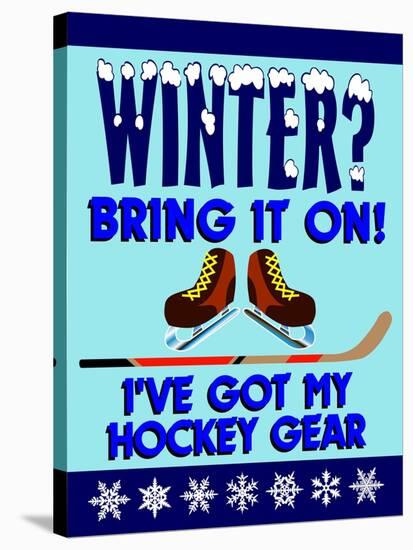 Winter Bring it Hockey-Mark Frost-Stretched Canvas