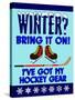 Winter Bring it Hockey-Mark Frost-Stretched Canvas