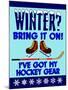 Winter Bring it Hockey-Mark Frost-Mounted Giclee Print