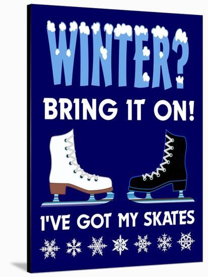 Winter Bring it Skates-Mark Frost-Stretched Canvas