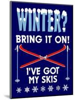 Winter Bring it Skis-Mark Frost-Mounted Giclee Print