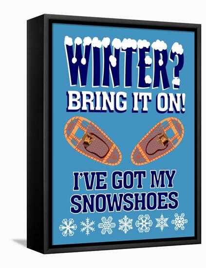 Winter Bring it Snowshoes-Mark Frost-Framed Stretched Canvas
