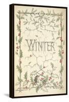 Winter - Title Page Illustrated With Holly, Icicles and Mistletoe-Thomas Miller-Framed Stretched Canvas