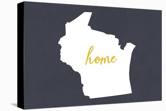 Wisconsin - Home State - Gray-Lantern Press-Stretched Canvas