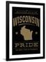 Wisconsin State Pride - Gold on Black-Lantern Press-Framed Art Print