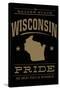 Wisconsin State Pride - Gold on Black-Lantern Press-Stretched Canvas
