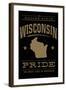 Wisconsin State Pride - Gold on Black-Lantern Press-Framed Art Print