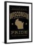 Wisconsin State Pride - Gold on Black-Lantern Press-Framed Art Print