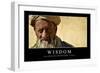 Wisdom: Inspirational Quote and Motivational Poster-null-Framed Premium Photographic Print