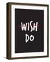 Wish. Do.-null-Framed Art Print