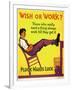 Wish or work?-null-Framed Giclee Print