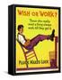Wish or work?-null-Framed Stretched Canvas