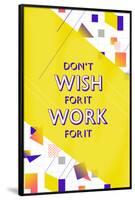 Wish Work-null-Framed Poster