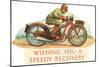 Wishing You a Speedy Recovery, Motorcycle Racer-null-Mounted Art Print