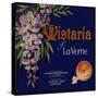 Wistaria Brand - La Verne, California - Citrus Crate Label-Lantern Press-Stretched Canvas