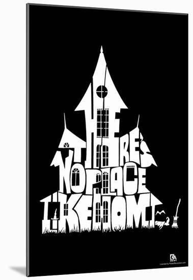 Witch's House There's No Place Like Home Text Poster-null-Mounted Poster