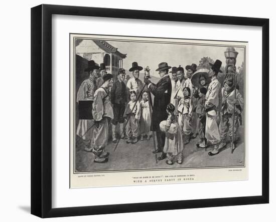 With a Survey Party in Korea-Gordon Frederick Browne-Framed Giclee Print