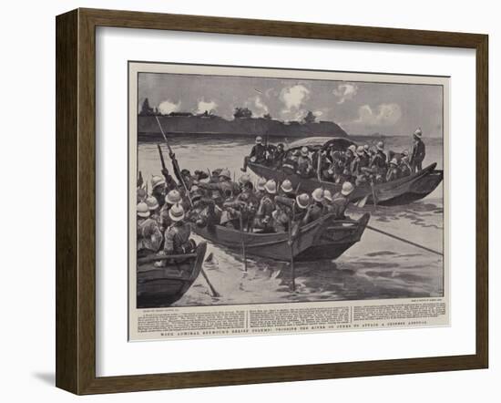 With Admiral Seymour's Relief Column, Crossing the River on Junks to Attack a Chinese Arsenal-Gordon Frederick Browne-Framed Giclee Print