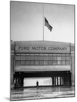 With Flag at Half Staff, the Ford Plant Is Deserted for Henry Ford's Funeral-Ralph Morse-Mounted Photographic Print