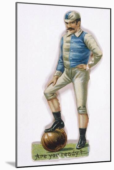 With His Foot on the Ball This Man is Ready to Play-null-Mounted Art Print