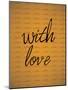 With Love-null-Mounted Poster