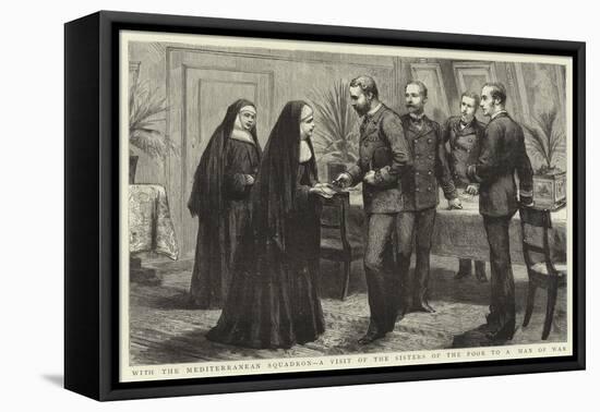 With the Mediterranean Squadron, a Visit of the Sisters of the Poor to a Man of War-null-Framed Stretched Canvas