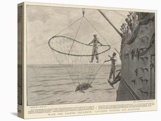 With the Pacific Squadron, Catching Turtles Off Acapulco-Joseph Nash-Stretched Canvas