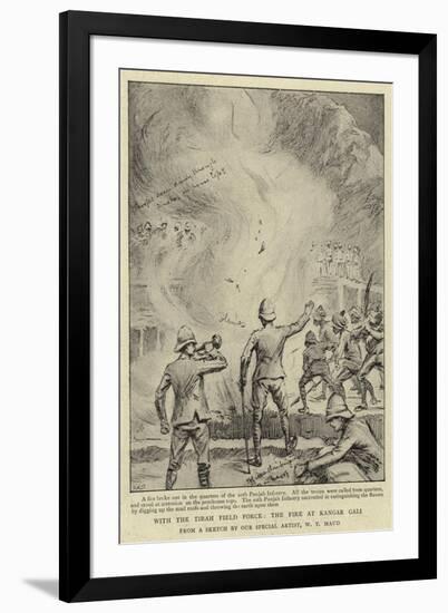 With the Tirah Field Force, the Fire at Kangar Gali-William T. Maud-Framed Giclee Print