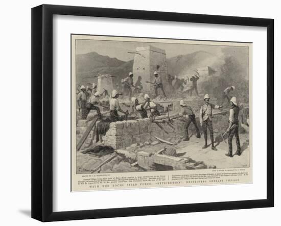 With the Tochi Field Force, Retribution, Destroying Sherani Village-Charles Joseph Staniland-Framed Giclee Print