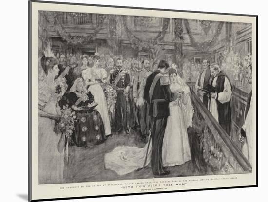 With This Ring I Thee Wed!-William Hatherell-Mounted Giclee Print