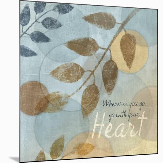 With Your Heart-Piper Ballantyne-Mounted Art Print