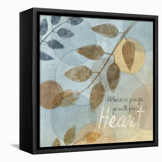 With Your Heart-Piper Ballantyne-Framed Stretched Canvas