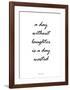 Without Laughter-Design Fabrikken-Framed Art Print