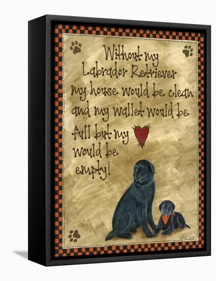 Without My Labrador-Tina Nichols-Framed Stretched Canvas