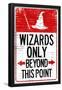 Wizards Only Beyond This Point Sign-null-Framed Poster