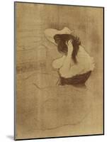 Woman Combing Her Hair - La Coiffure, Plate VII from Elles; Femme Qui Se Peigne - La Coiffure,…-Henri de Toulouse-Lautrec-Mounted Giclee Print