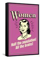 Women Half The Population All The Brains Funny Retro Poster-Retrospoofs-Framed Stretched Canvas