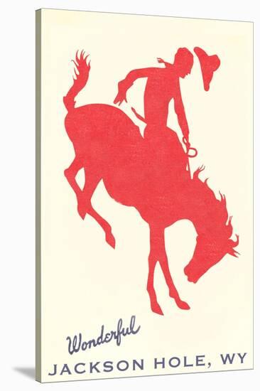 Wonderful Jackson Hole, Bronco Silhouette-null-Stretched Canvas