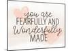 Wonderfully Made-Kimberly Allen-Mounted Art Print